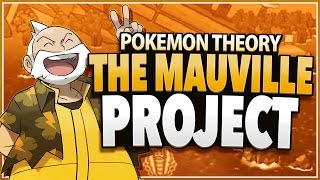 Pokemon Theory The Mauville Project [upl. by Ahoufe]