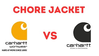 CHORE JACKET CARHARTT VS CARHART WIP is the price difference justifiable [upl. by Neeroc319]