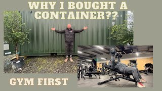 Why did I buy this shipping container Gym first then a greggs and then an explanation [upl. by Ettegroeg]