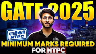 NTPC Through GATE 2025  Minimum Marks Required for NTPC in GATE 2025  Complete Details [upl. by Tita]