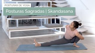 Posturas Sagradas  Skandasana [upl. by Aiderfla]