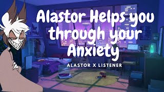 【ASMR】Alastor helps you Calm down from a Panic attack 「Alastor x Listener Audio」 [upl. by Eberhard]