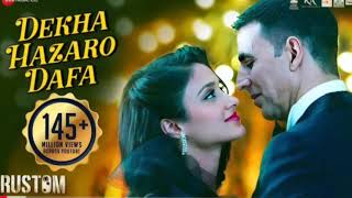 Dekha Hazaro Dafaa  Rustom  Akshay Kumar amp Ileana Dcruz  Arijit Singh Palak M JeetGannguli [upl. by Yblok]