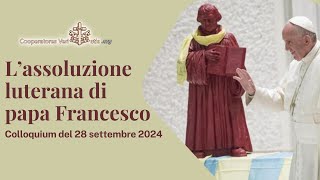 Lassoluzione luterana di papa Francesco Colloquium [upl. by Etnomal]