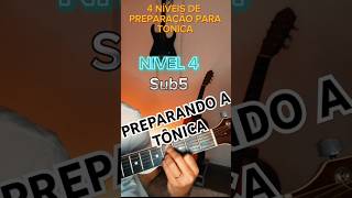 4 níveis de preparação para tônica musical acordes violão dicamusical [upl. by Neona]