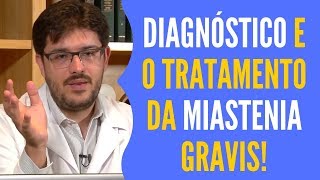 Diagnóstico e Tratamento Para Miastenia Gravis [upl. by Chrissie]