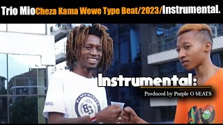 Trio Mio Cheza Kama Wewe Type Beat2023Instrumental [upl. by Ailecara]