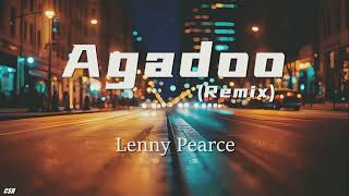 Agadoo Remix – Lenny Pearce【Ringtone】 [upl. by Brenan]