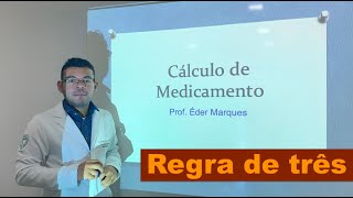 Cálculo de Medicamento  Regra de três [upl. by Zora]