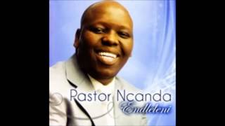 Pastor Ncanda  Angeke Kuphele Kimi [upl. by Nakeber4]