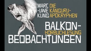 Die KänguruApokryphen Balkonbeobachtungen [upl. by Aninaj]