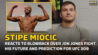 Stipe Miocic Reacts to Criticism Over Jon Jones UFC 309 Fight  MMA Fighting [upl. by Anicul]