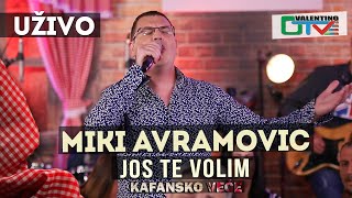 MIKI AVRAMOVIC  JOS TE VOLIM  2021  UZIVO  OTV VALENTINO [upl. by Stone23]