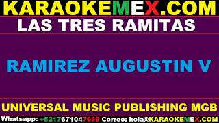 karaoke agustine ramirez  las tres ramitas [upl. by Quillan]