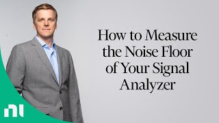 How to Measure the Noise Floor of Your Signal Analyzer [upl. by Copland]