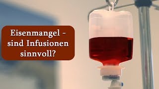 Eisenmangel  sind Infusionen sinnvoll  Dr med Dirk Wiechert [upl. by Geithner392]