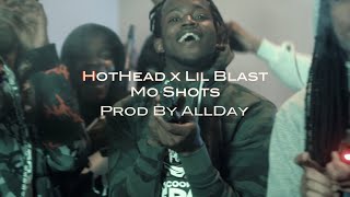 HotHead 1300 x Lil Blast  Mo Shots Official Video Shot By🎥 youngwill2 [upl. by Emmaline]