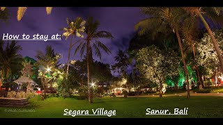 How to stay at Segara Village Sanur Bali [upl. by Lrub]