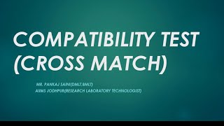 Cross Match Test COMPATIBILITY TESTProcedure of Cross Matching [upl. by Klecka124]