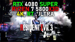 Resident Evil 3 Remake  4K RT Ultra  RTX 4080 SUPER  RYZEN 7 5800X3D [upl. by Kcirdaed]