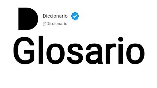 Glosario Significado En Español [upl. by Treboh]