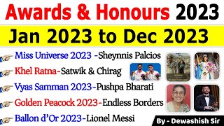 Awards and Honours 2023 Current Affairs  पुरस्कार एवं सम्मान 2023  Jan to Dec 2023 awards2023 [upl. by Schwing]