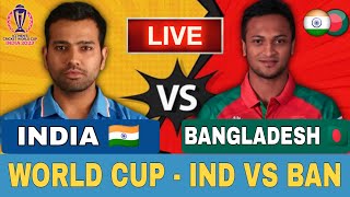 🔴LIVE CRICKET MATCH TODAY  India Vs Bangladesh  World Cup 2023 Live Match Today  CRICKET LIVE [upl. by Acinomaj459]