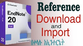 ሪፈረንስ እንዴት እናወርዳለን  how to download and import reference on endNote 20  nastech [upl. by Dnamra]