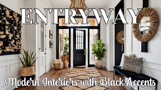 Chic Entryway Inspiration for a Stylish Home  Blending Cozy Modern Interiors with Black Accents [upl. by Aisatsana]