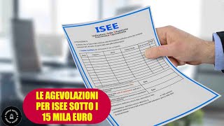 ISEE sotto i 15 mila euro lelenco delle agevolazioni 2024 [upl. by Korwin83]