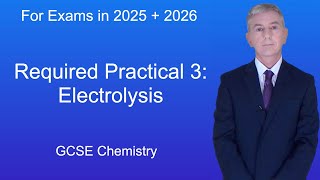 GCSE Chemistry Revision quotRequired Practical 3 Electrolysisquot [upl. by Duaner]