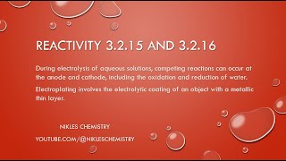 IB Chemistry HL Only  Reactivity 3215 and 3216  Electrolysis and Electroplating [upl. by Letch]