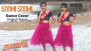 Saami Saami Telugu  Pushpa  Dance Cover  Nainika amp Thanaya  Allu Arjun Rashmika  DSP [upl. by Attenaj]