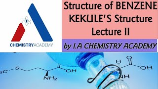 Kekules Structure of Benzene Structure of Benzene Lecture II Cyclic Structure of Benzene [upl. by Larimor899]