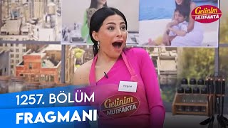 Gelinim Mutfakta 1257 Bölüm Fragmanı [upl. by Eedebez453]