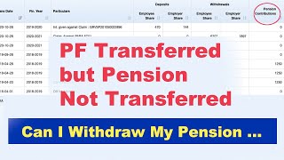 PF Transferred but Pension Amount Not Transferred  Can I Withdraw Pension [upl. by Torrie]