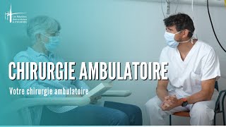 Votre chirurgie ambulatoire [upl. by Bullis]