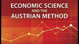 Economic Science and the Austrian Method 14 by HansHermann Hoppe [upl. by Anohsal465]