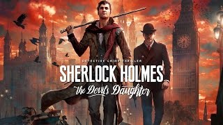 Découverte  Sherlock Holmes  The Devil’s Daughter [upl. by Assenab310]