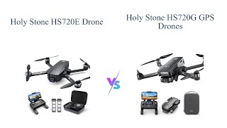 Holy Stone HS720E vs HS720G Drones Comparison 🚁📷 Which One to Buy [upl. by Gothurd508]