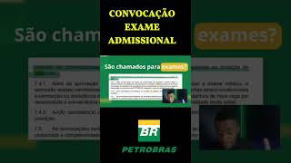 CONVOCAÇÃO EXAME ADMISSIONAL PETROBRAS jovemaprendiz vagasdeemprego petrobras [upl. by Sibylle]