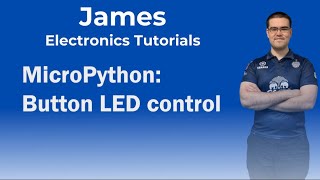 MicroPython Button LED control [upl. by Hanako500]