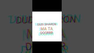 MA TA DOORRR DUDI SHARON MIX [upl. by Wilton540]