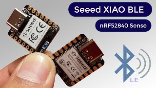 Getting Started with Seeed XIAO BLE nRF52840 Sense  World Smallest Nordic BLE Module [upl. by Drobman]