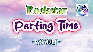 PARTING TIME karaoke Rockstar  Tagalog karaoke song lyrics  OPM muisc [upl. by Brice]