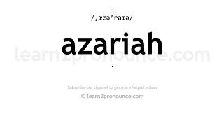 How to pronounce Azariah  English pronunciation [upl. by Elvera]