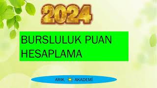 2024 BURSLULUK SINAVI PUAN HESAPLAMA [upl. by Edlihtam]