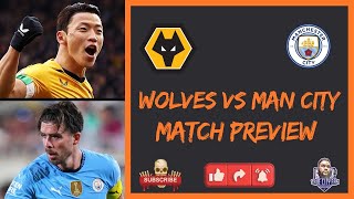 Wolves vs Man City  Match Preview [upl. by Camroc]