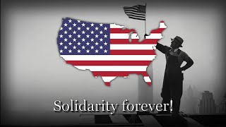 quotSolidarity Foreverquot  American Workers Song [upl. by Okikuy]