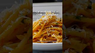 15 min caramelized onion chili oil spaghetti super easy and delicious spaghetti [upl. by Lukasz459]